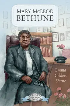 Mary McLeod Bethune, Paperback/Emma Gelders Sterne