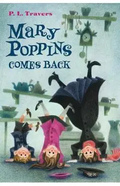 Mary Poppins Comes Back - P. L. Travers