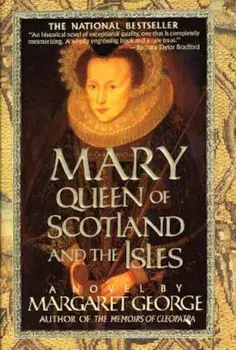 Mary Queen of Scotland and the Isles, Paperback/Margaret George