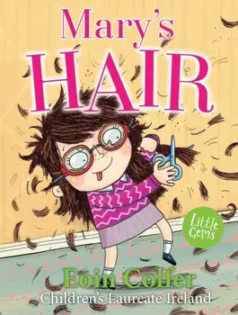 Mary'S Hair, Paperback/Eoin Colfer