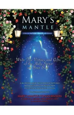 Mary's Mantle Consecration: Prayer Journal - Christine Watkins