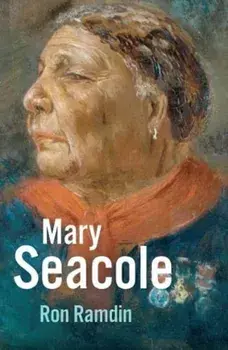 Mary Seacole, Paperback/Ron Ramdin