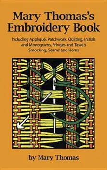 Mary Thomas's Embroidery Book, Paperback/Mary Thomas