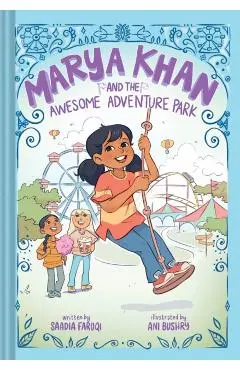 Marya Khan and the Awesome Adventure Park (Marya Khan #4) - Saadia Faruqi