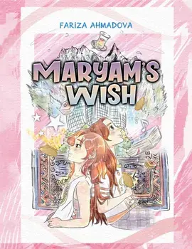 Maryam's Wish, Hardback/Fariza Ahmadova