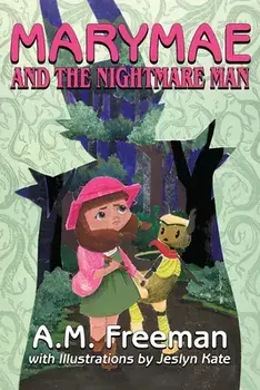 Marymae and the Nightmare Man, Paperback/A. M. Freeman