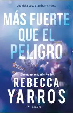 Más Fuerte Que El Peligro / Full Measures - Rebecca Yarros