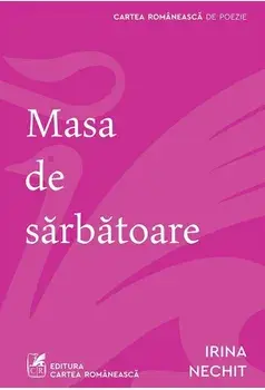 Masa de sarbatoare/Irina Nechit