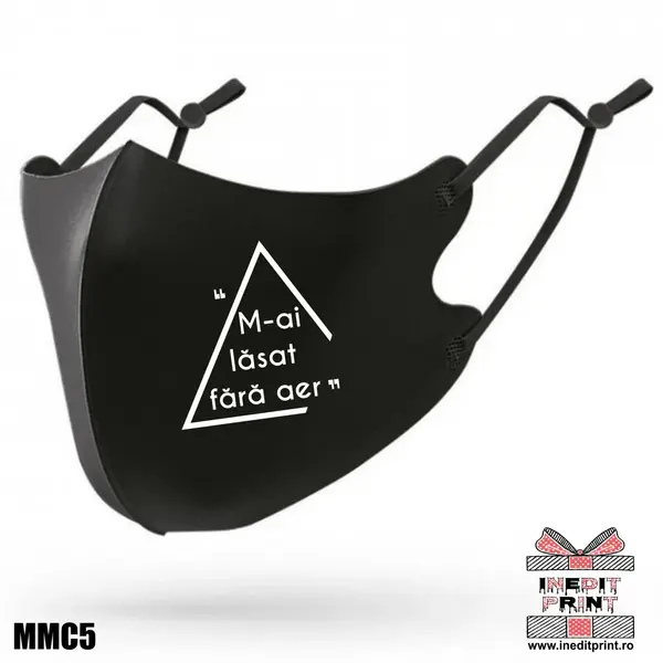 Masca personalizata M-ai lasat fara aer MMC5