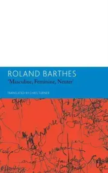 "Masculine, Feminine, Neuter" and Other Writings on Literature, Paperback/Chris Turner