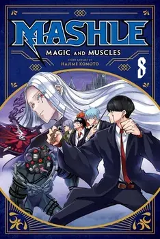 Mashle: Magic and Muscles, Vol. 8, Paperback/Hajime Komoto