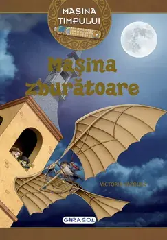 Masina zburatoare. Volumul 3/Victoria Vazquez