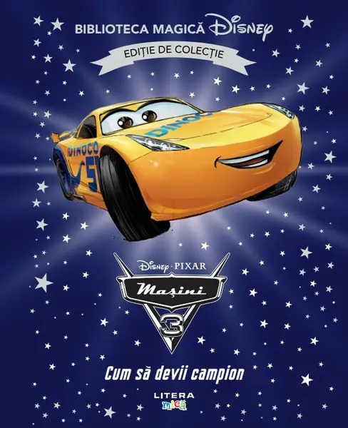 Masini 3. Cum sa devii campion. Volumul 58. Disney. Biblioteca magica. Editie de colectie