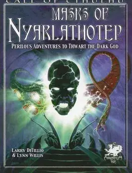 Masks of Nyarlathotep, Paperback (4th Ed.)/Larry Ditillio