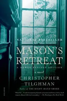 Mason's Retreat, Paperback/Christopher Tilghman
