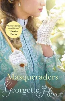 Masqueraders, Paperback/Georgette Heyer