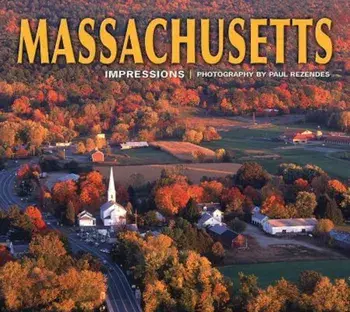 Massachusetts Impressions, Paperback/Paul Rezendes