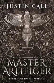 Master Artificer. The Silent Gods Book 2, Paperback/Justin Call