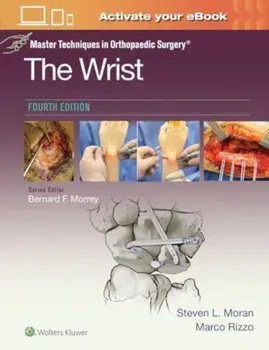 Master Techniques in Orthopaedic Surgery: The Wrist: Print + eBook with Multimedia. 4 ed, Hardback/Marco Rizzo