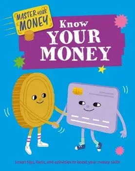 Master Your Money: Know Your Money, Paperback/Izzi Howell
