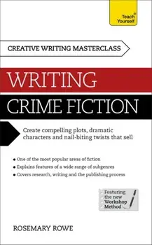 Masterclass: Writing Crime Fiction, Paperback/Rosemary Rowe