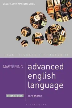 Mastering Advanced English Language. 2nd ed. 2008, Paperback/Sara Thorne