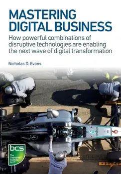 Mastering Digital Business, Paperback/Nicholas D. Evans