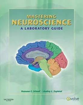 Mastering Neuroscience: A Laboratory Guide, Paperback/Roseann Cianciulli Schaaf