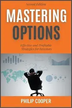 Mastering Options: Effective and Profitable Strategies for Investors, Paperback/Philip Cooper