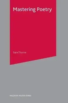 Mastering Poetry, Paperback/Sara Thorne