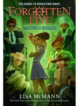 Masters of Disguise (The Forgotten Five, Book 6), Hardback/Lisa McMann