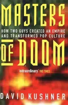 Masters Of Doom, Paperback/David Kushner