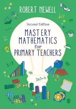 Mastery Mathematics for Primary Teachers. 2 Revised edition, Paperback/***