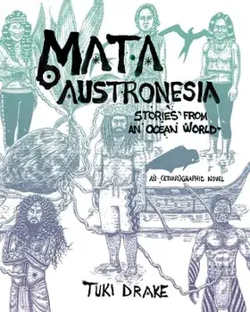 Mata Austronesia: Stories from an Ocean World, Paperback/Tuki Drake
