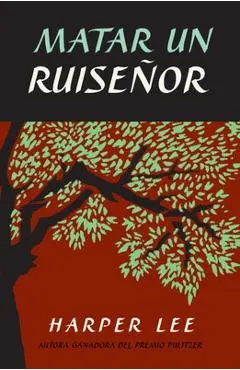 Matar Un Ruiseñor / To Kill a Mockingbird - Harper Lee