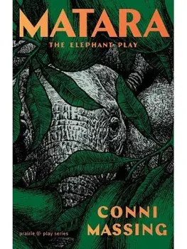 Matara. The Elephant Play, Paperback/Conni Massing