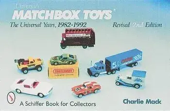 Matchbox Toys: The Universal Years, 1982-1992, Paperback/Charlie Mack