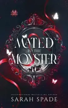 Mated to the Monster, Paperback/Sarah Spade