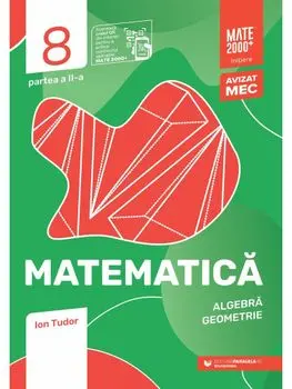 Matematica. Algebra. Geometrie. Clasa a VIII-a. Partea a II-a/Ion Tudor