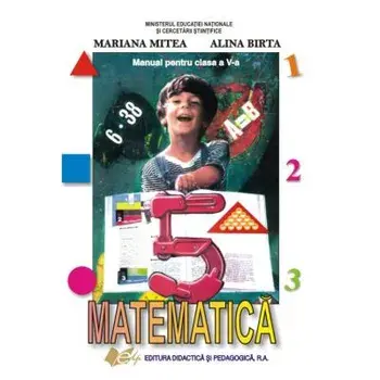 Matematica. Manual pentru clasa a V-a/Mariana Mitea, Alina Birta
