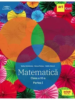 Matematica. Partea I. Traseul albastru. Clasa a VI-a/Marius Perianu, Stefan Smarandoiu, Catalin Stanica