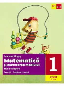 Matematica si explorarea mediului. Noua culegere. Clasa 1/Mariana Mogos