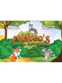 Mateo's Forest Adventure, Paperback/Louise Smith