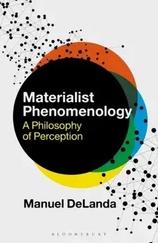 Materialist Phenomenology. A Philosophy of Perception, Hardback/***