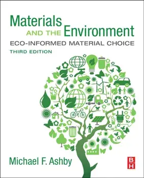 Materials and the Environment. Eco-informed Material Choice, Paperback/Michael F. Ashby