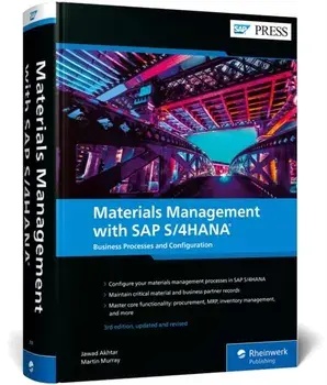 Materials Management with SAP S/4HANA. Business Processes and Configuration, 3 Revised edition, Hardback/Martin Murray