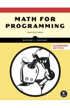 Math for Programming - Ronald T. Kneusel