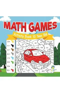 Math Games Activity Book 10 Year Old - Educando Kids