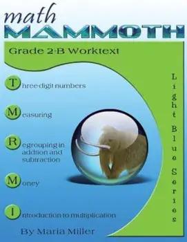 Math Mammoth Grade 2-B Worktext, Paperback/Maria Miller
