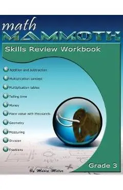 Math Mammoth Grade 3 Skills Review Workbook - Maria Miller